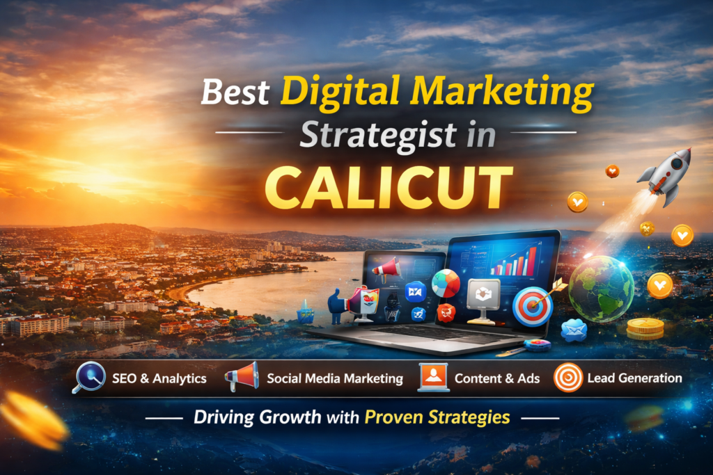 Best Digital Marketing strategist in Calicut